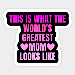 Best Mom Best Mother-This is what the world's greatest mom looks like-woman Sticker